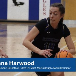 Photo of Anna playing basketball with overlayed text "Anna Harwood: DII Women's Basketball 2024 Dr. Marti MacCullough Award Recipient